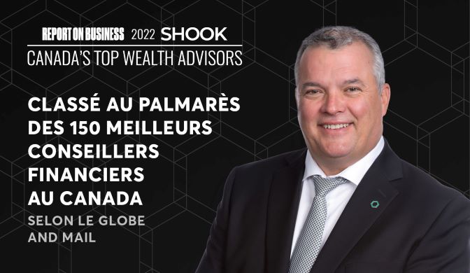 Report on Business 2022 SHOOK Canada’s Top Wealth Advisors – René Gagnon, Classé au palmarès des 150 meilleurs conseillers financiers au Canada selon le Globe and Mail